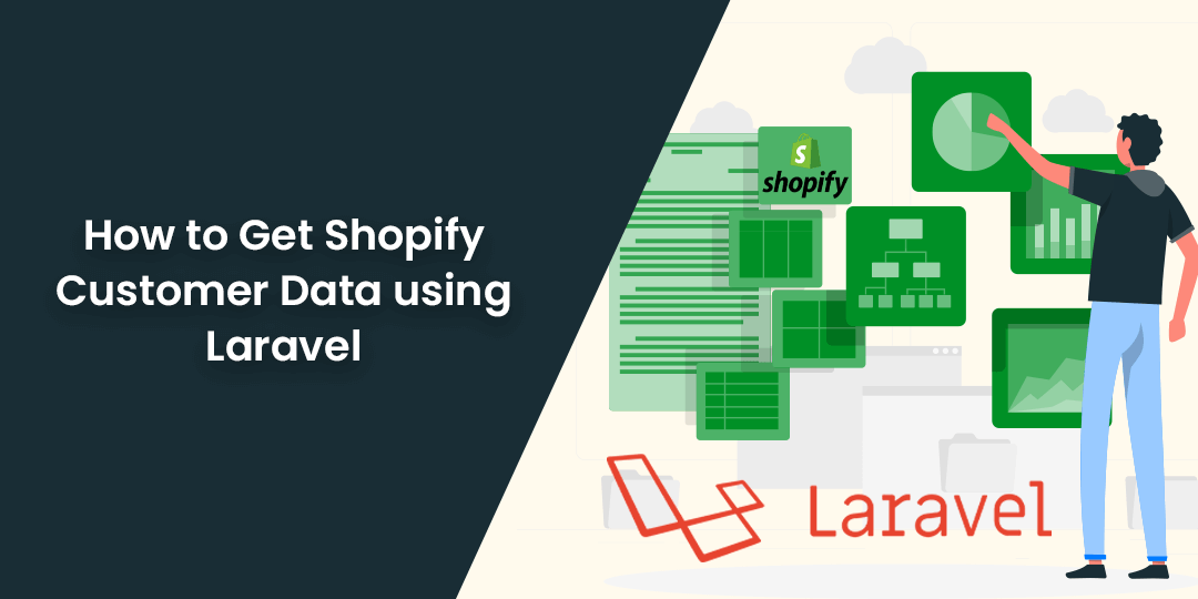 How to Get Shopify Customer Data using Laravel