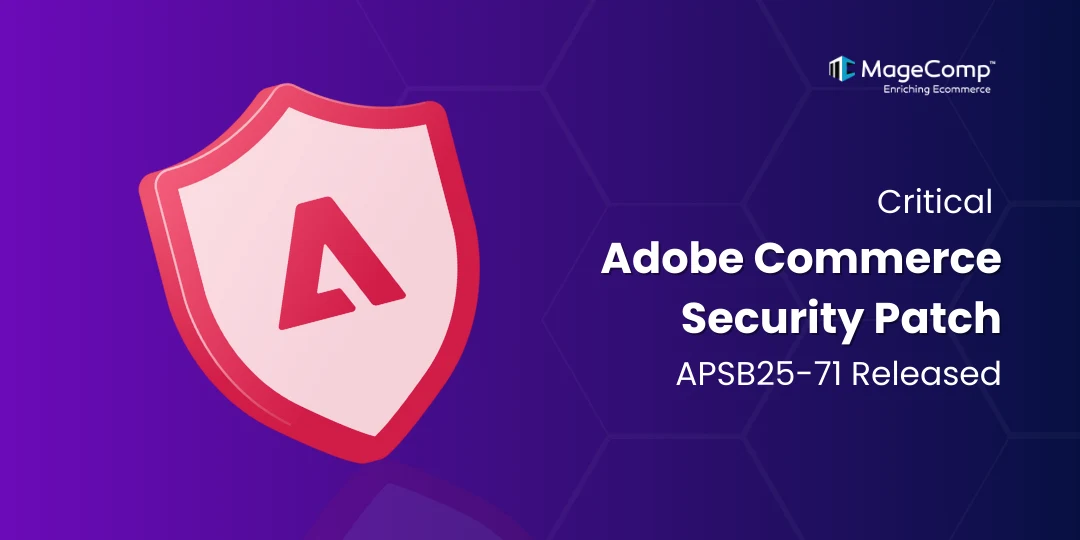 Critical Adobe Commerce Security Patch APSB25-71 Released