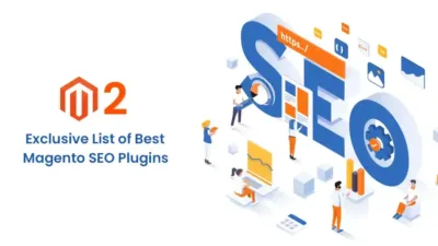 Exclusive List of Best Magento SEO Plugins