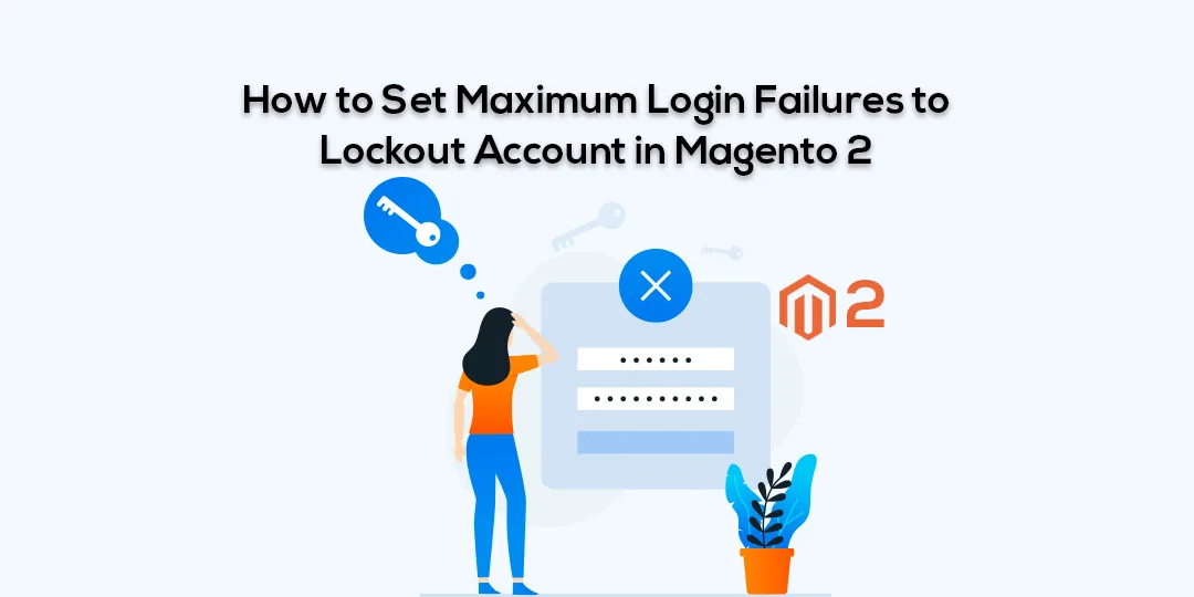 How to Set Maximum Login Failures to Lockout Account in Magento 2