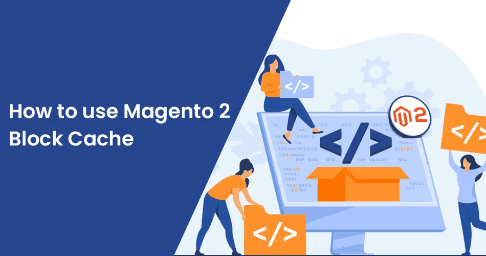 How-to-use-Magento-2-Block-Cache