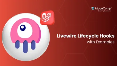 Laravel Livewire Lifecycle Hooks with Examples