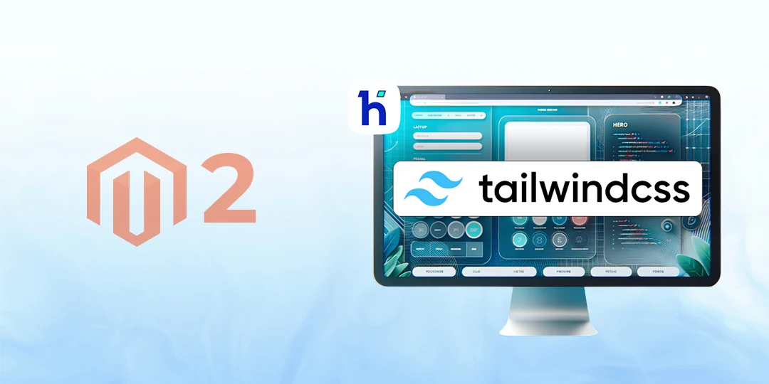 Magento 2 How to Extend Tailwind CSS with Custom Classes in Hyvä Theme