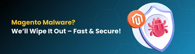 Magento Malware Removal