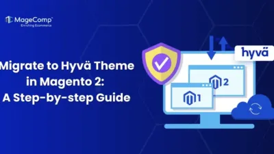 Migrate to Hyva Theme in Magento 2 A Step-by-step Guide