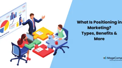 What Is Positioning in Marketing Types, Benefits & More